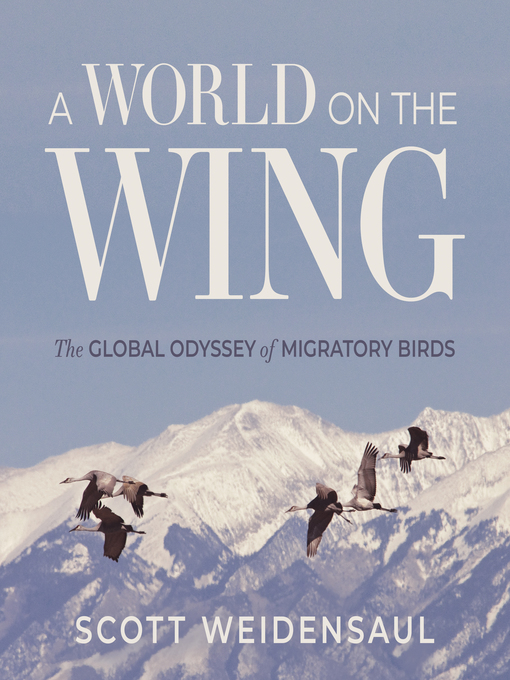 Title details for A World on the Wing by Scott Weidensaul - Wait list